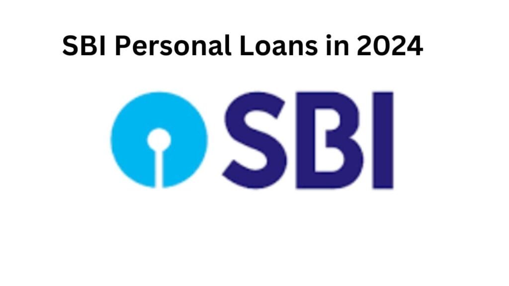 Everything You Need to Know About SBI Personal Loans in 2024
